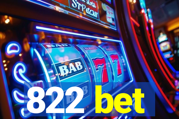 822 bet